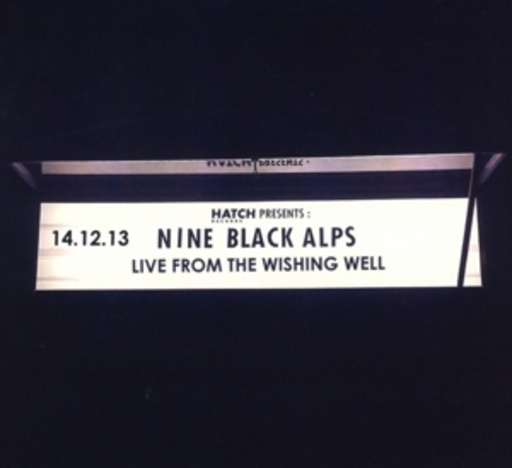 Nine Black Alps – Live From The Wishing Well