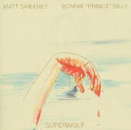 Bonnie "Prince" Billy & Matt Sweeney – Superwolf