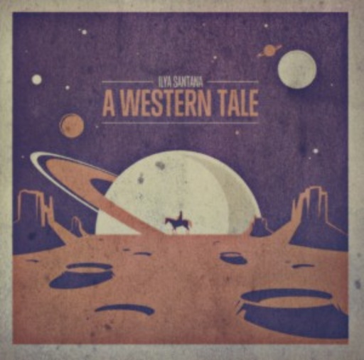 Ilya Santana – A Western Tale
