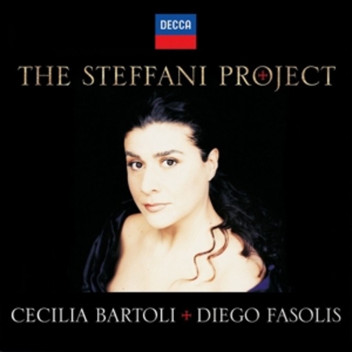 Cecilia Bartoli/Diego Fasolis – The Steffani Project
