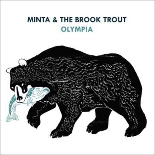 Minta & The Brook Trouts – Olympia