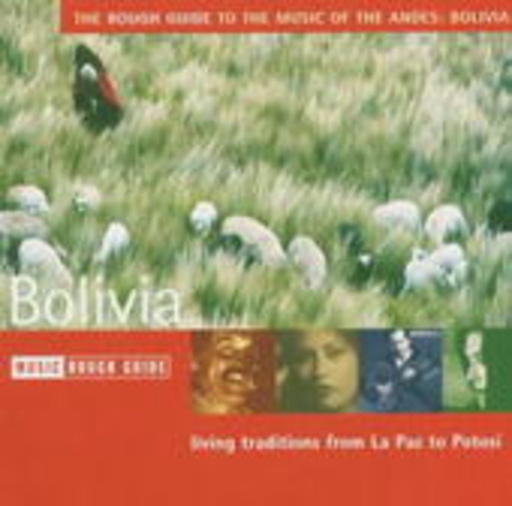 Diverse – Rough Guide To The Music Of The Andes: Bolivia