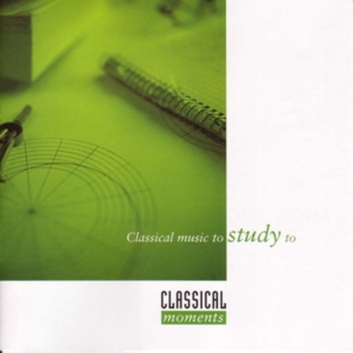 Diverse – Classical Moments 6: Classical Music To Study To
