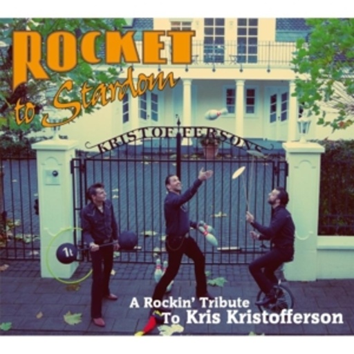 Rocket To Stardom – A Rockin' Tribute To Kris Kristofferson