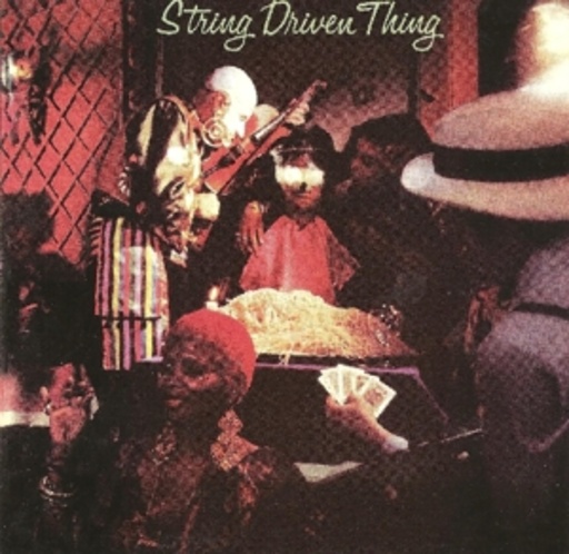 String Driven Thing – String Driven Thing