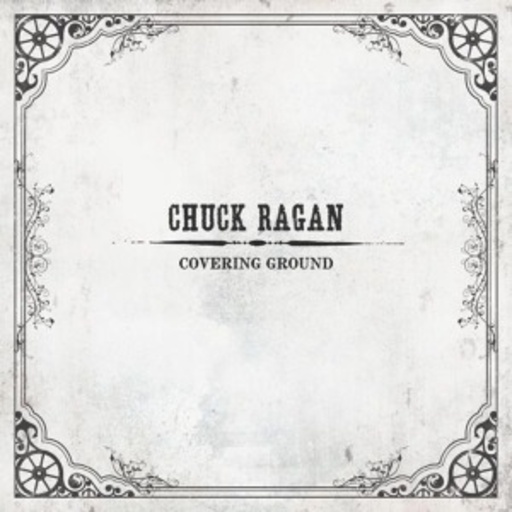 Chuck Ragan – Covering Ground