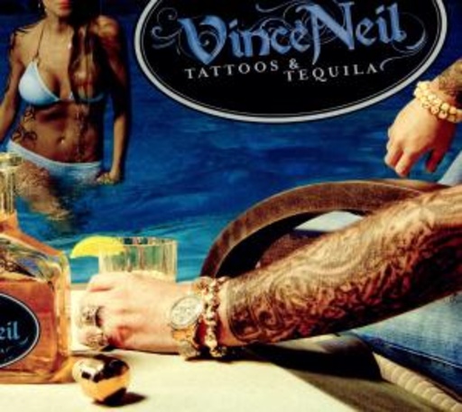 Vince Neil – Tattoos And Tequila