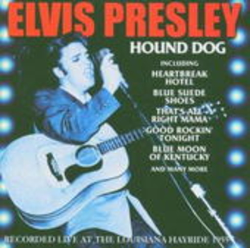 Elvis Presley – Hound Dog