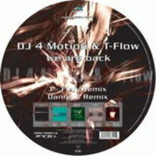 DJ 4 Motion & T-Flow – We Are Back