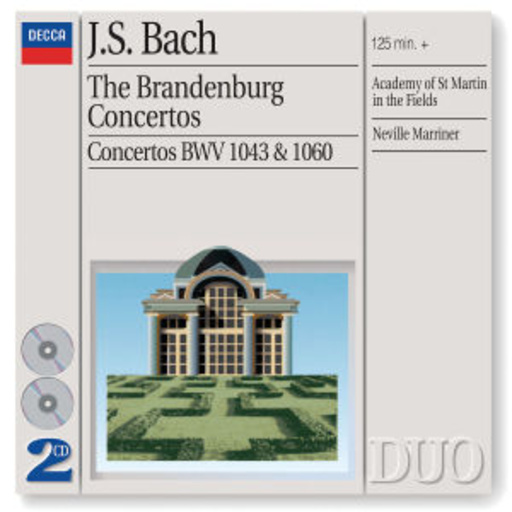 Neville Marriner/Academy Of St Martin In The Fields – The Brandenburg Concertos - Concertos BWV 1043 & 1060
