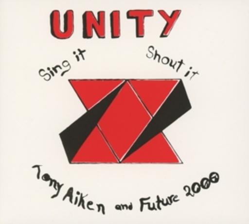 Tony Aiken & Future 2000 – Unity Sing It Shout It
