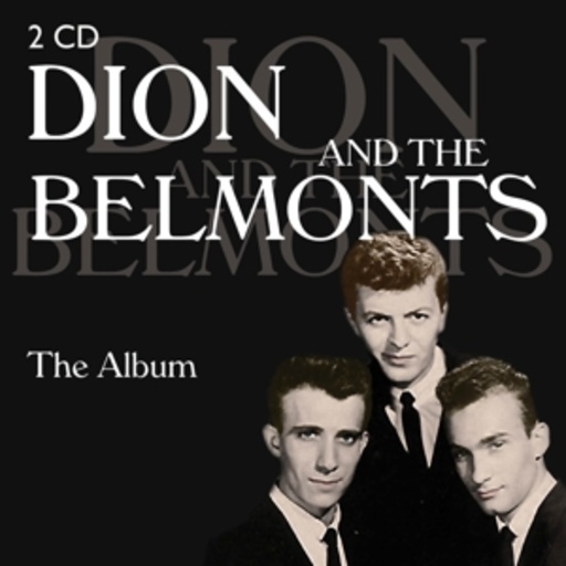 Dion & The Belmonts – Dion & The Belmonts - The Album