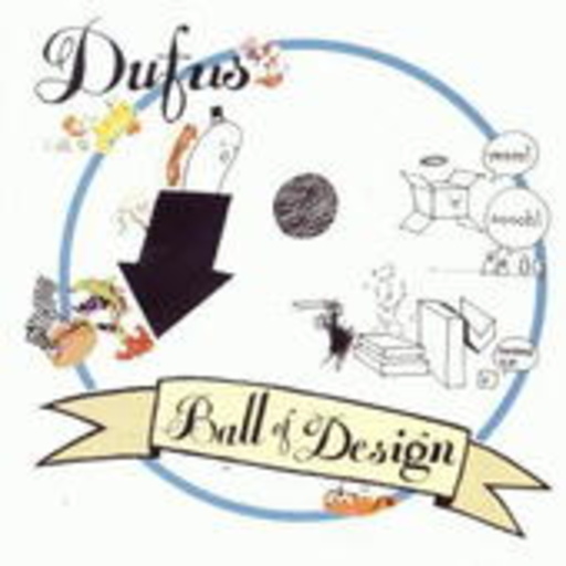 Dufus – Ball Of Design