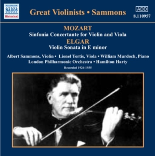 Albert Sammons/Hamilton Harty/London Phil. Orch./... – Mozart: Sinfonia Concertante For Violin And Ciola/Elgar: Violin Sonata ...