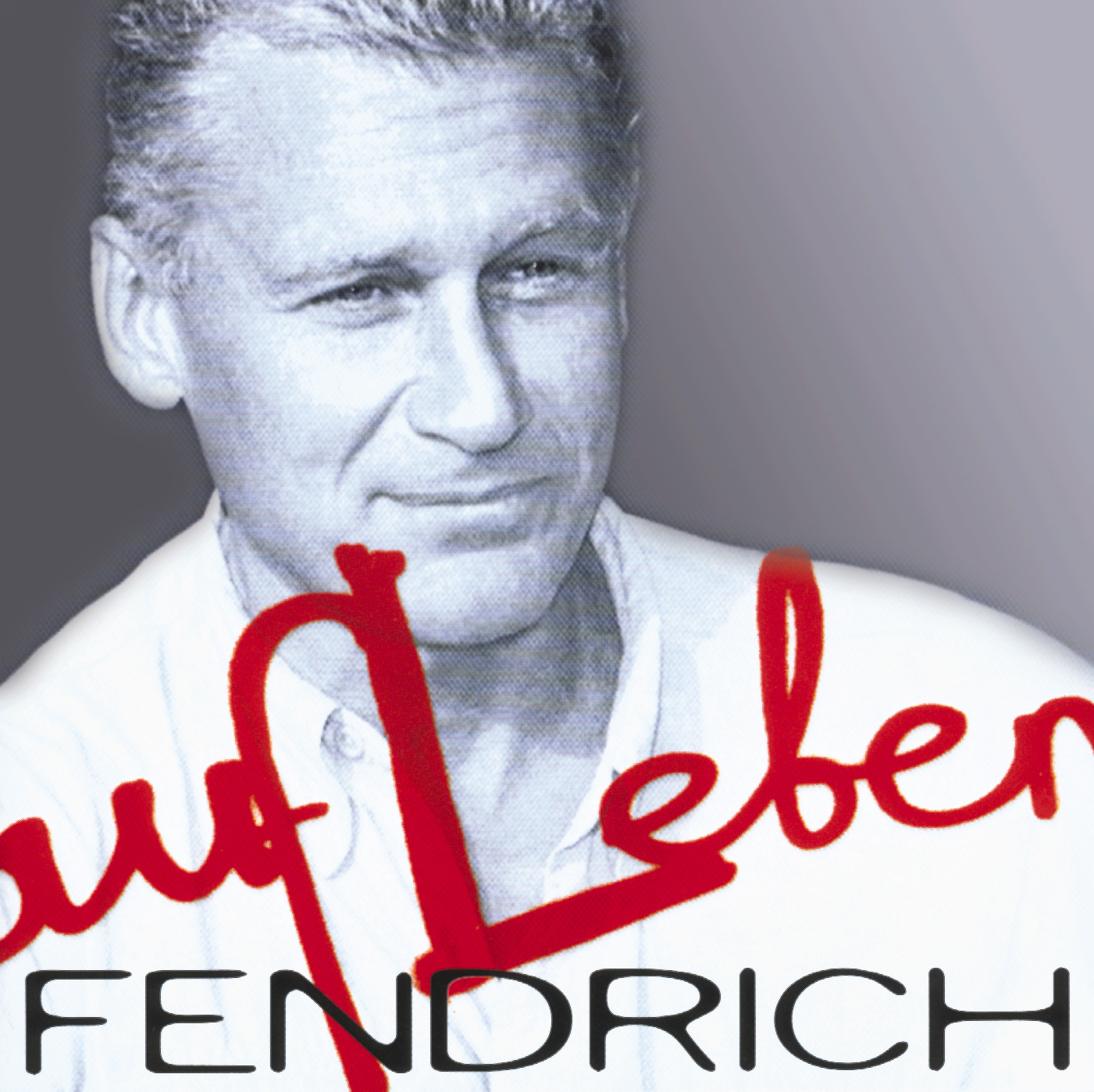 Rainhard Fendrich – AufLeben
