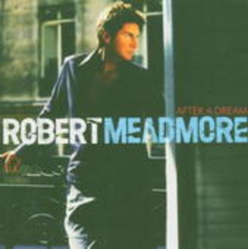 Robert Meadmore – After A Dream