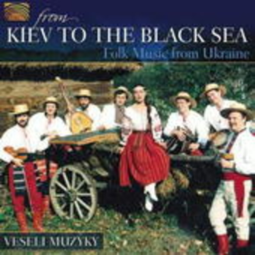 Veseli Muzyky – From Kiev To The Black Sea