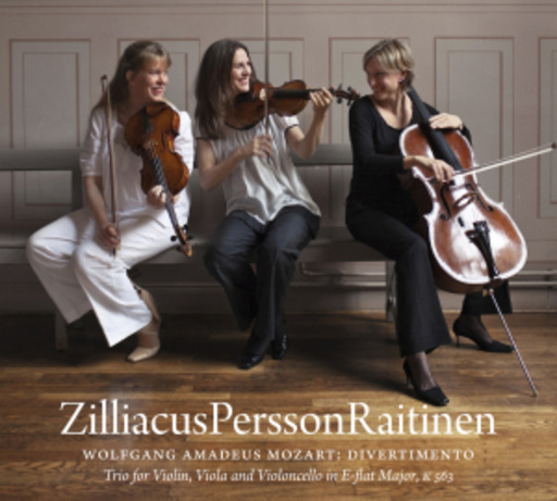 Zilliacus/Persson/Raitinen – Divertimento: Streichtrio KV 563 & Streichtrio Satz KV Anh. 66