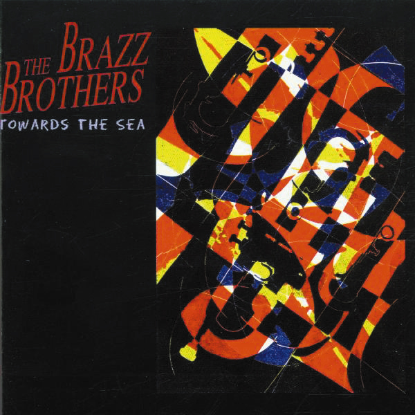 The Brazz Brothers – Towards The Sea