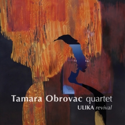 Tamara Obrovac Quartet – Ulika Revival