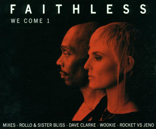 Faithless – We Come 1