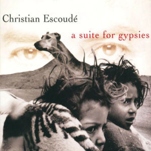 Christian Escoude – A Suite For The Gypsies