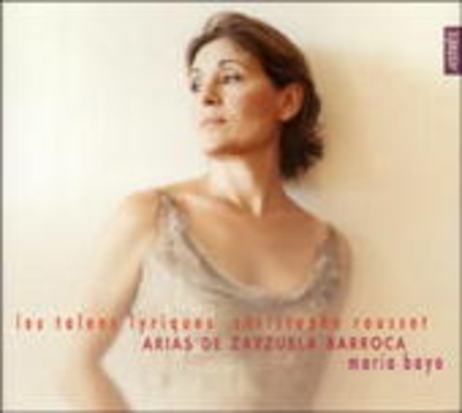 María Bayo/Christophe Rousset/Les Talens Lyriques – Arias De Zarzuela Barroca