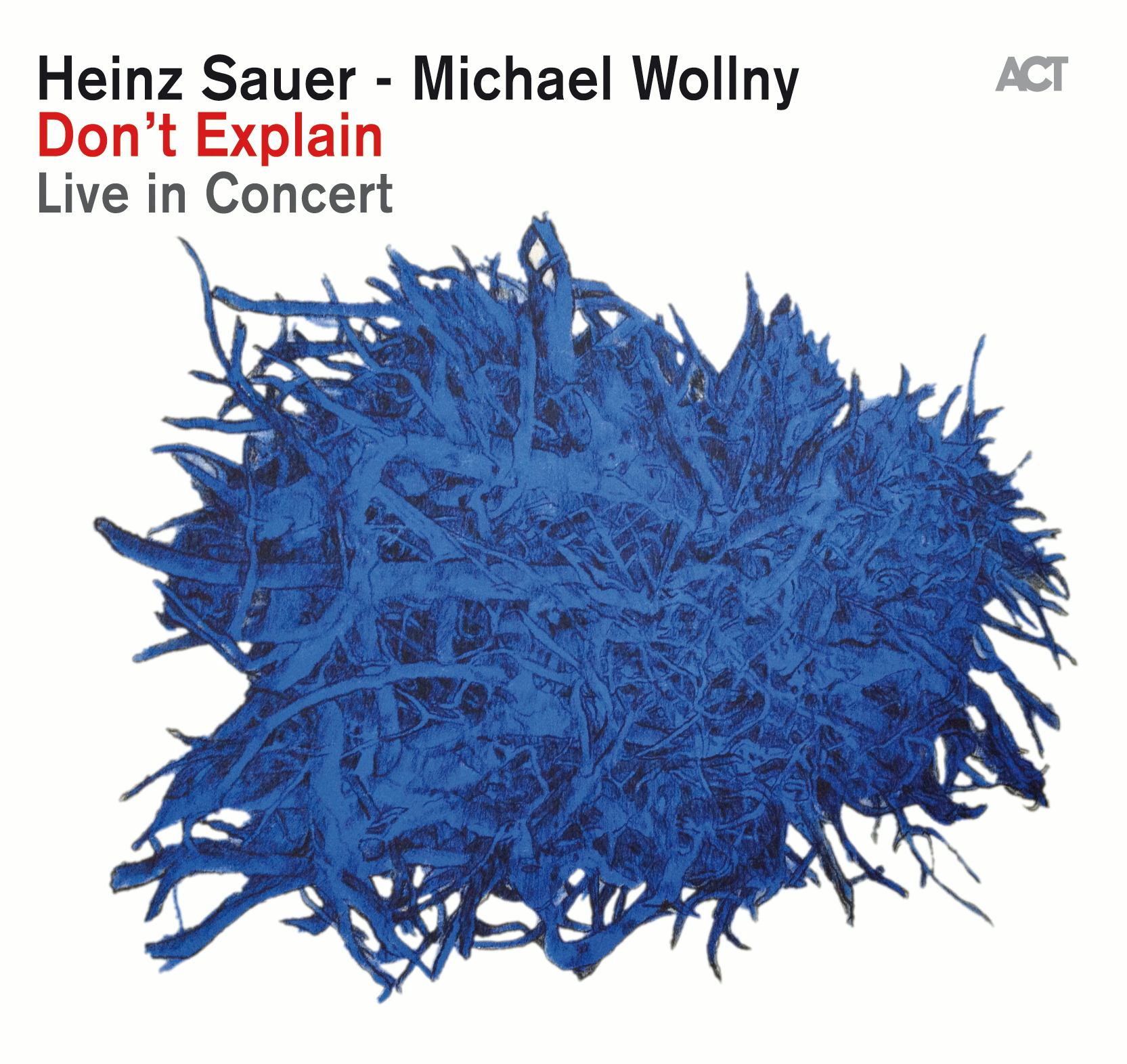 Heinz Sauer/Michael Wollny – Don't Explain - Live In Concert