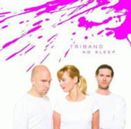 Triband – No Sleep