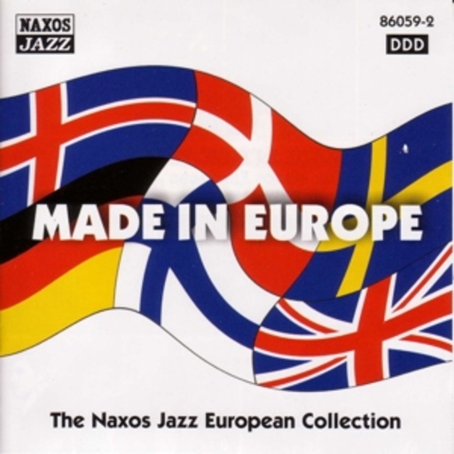 Diverse – Made In Europe - The Naxos Jazz European Collection