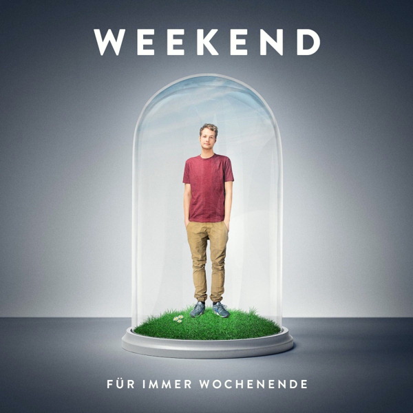 Weekend – Für immer Wochenende