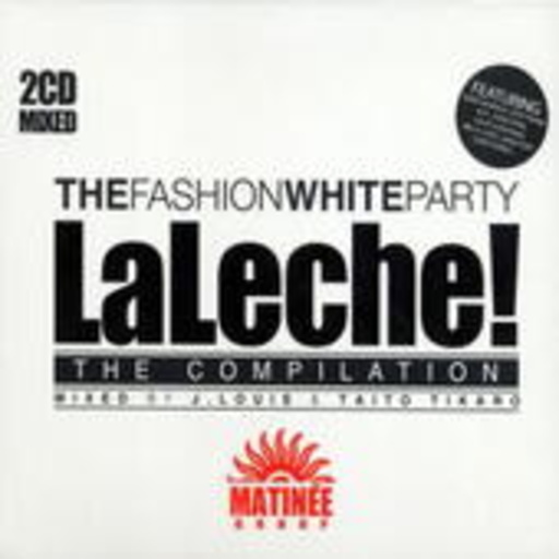 Diverse – The Fashion White Party - La Leche