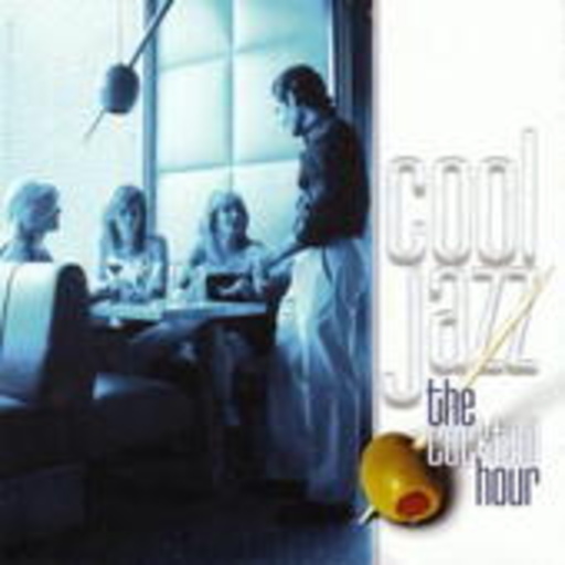 Diverse – Cool Jazz - The Cocktail Hour