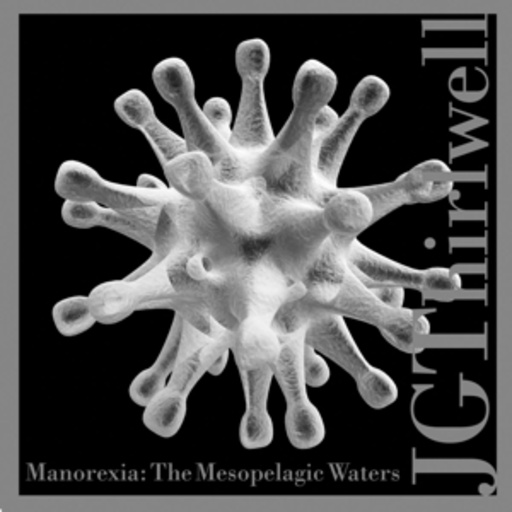 J. G. Thirlwell – Manorexia: The Mesopelagic Waters
