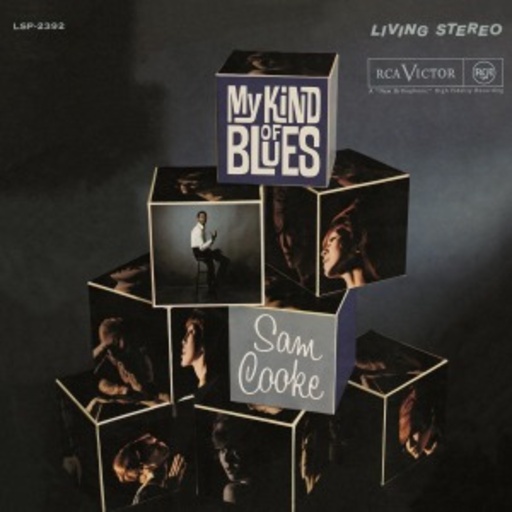Sam Cooke – My Kind Of Blues
