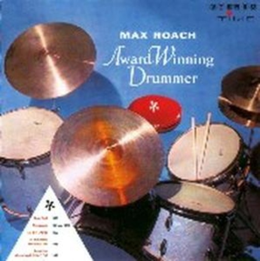Max Roach – Award-Winning Drummer