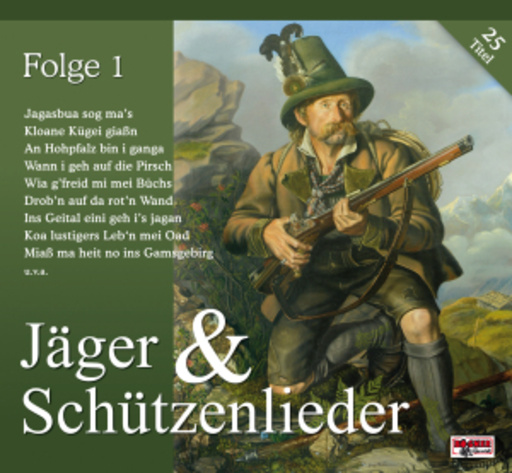 Diverse – Jäger & Schützenlieder, Folge 1