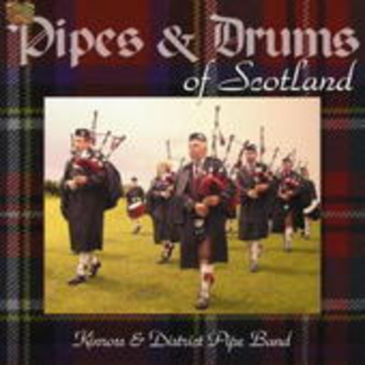 Kinross & District Pipe Band – Pipes & Drums Of Scotland
