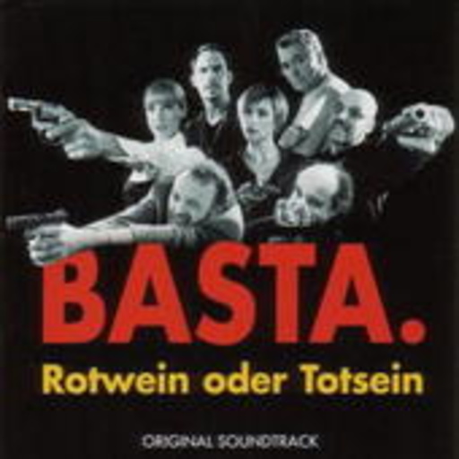 Diverse – Basta - Rotwein oder Totsein