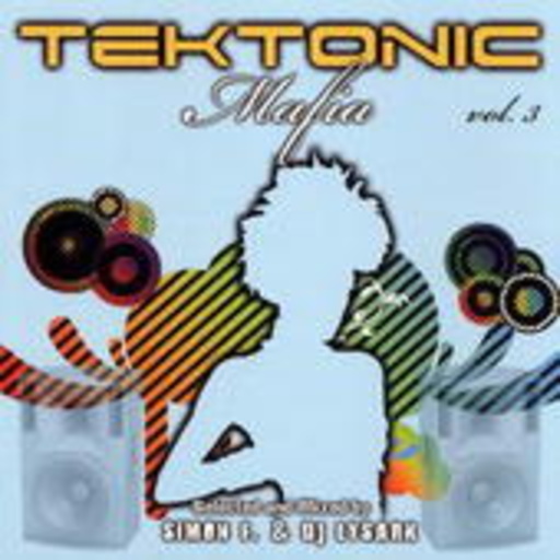 Diverse – Tektonic Mafia Vol. 3 (Mixed By Simon F. & DJ Lysark)