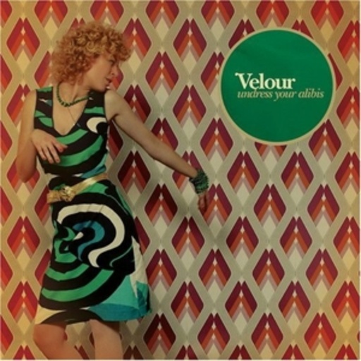 Velour – Undress Your Alibis