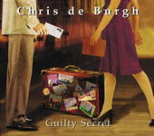 Chris de Burgh – Guilty Secret