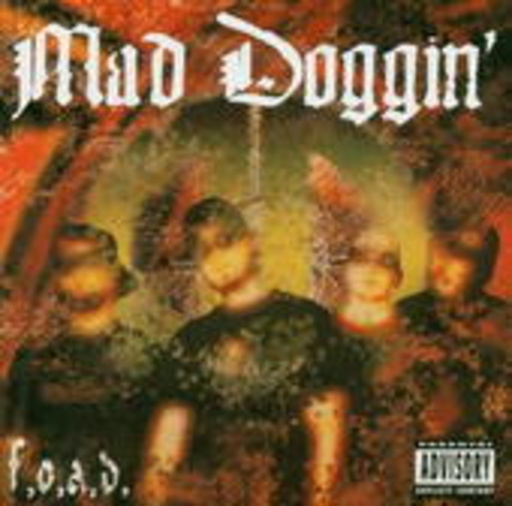 Mad Doggin' – F.O.A.D.