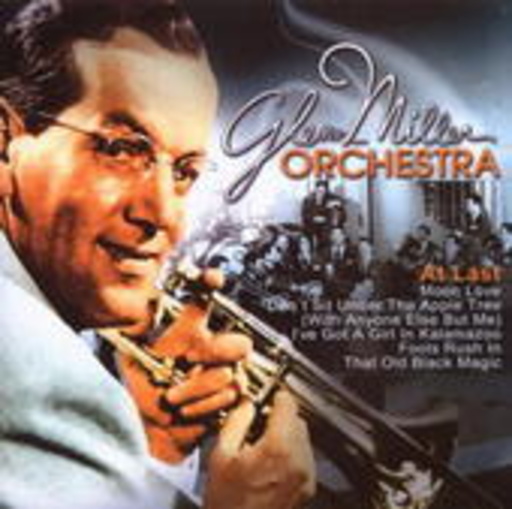 Glenn Miller Orchestra – At Last