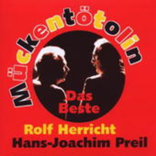 Hans-Joachim Preil/Herricht – Mückentötolin - Das Beste