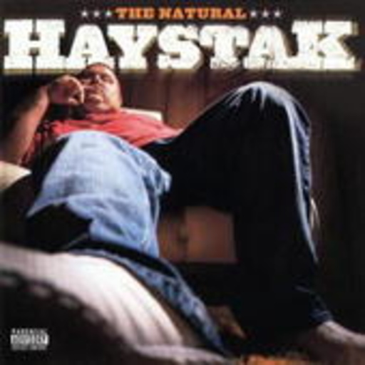 Haystak – The Natural