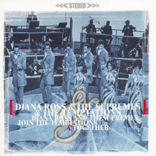 Diana Ross & The Supremes & The Temptations – Join The Temptations & Together