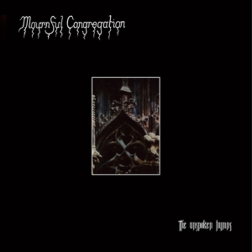 Mournful Congregation – The Unspoken Hymns