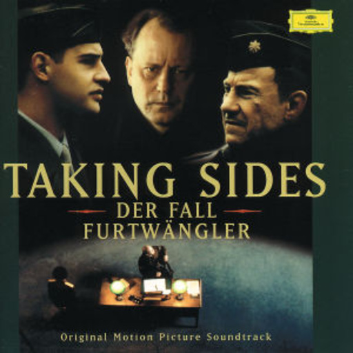 Wilhelm Furtwängler – Taking Sides - Der Fall Furtwängler