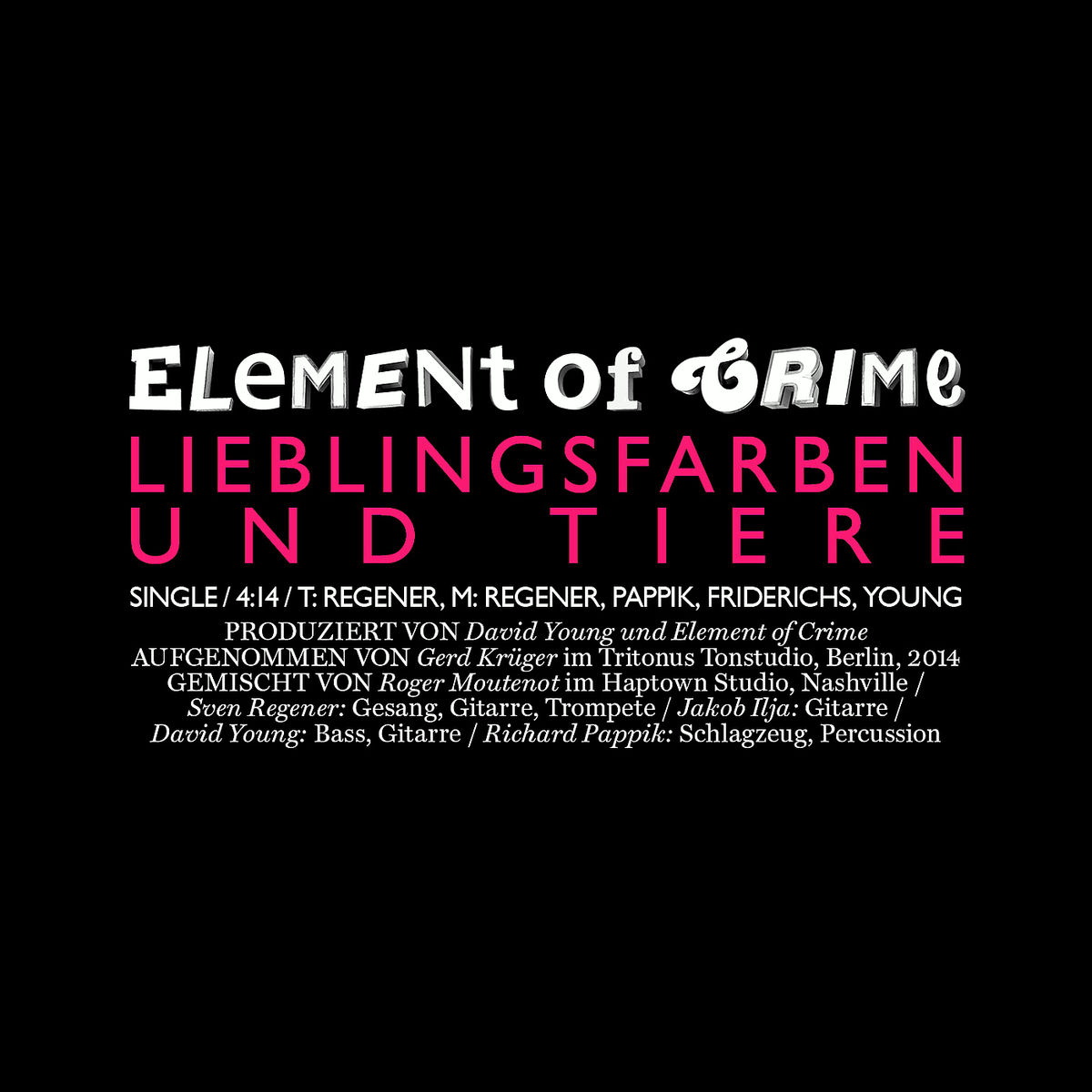 Element Of Crime – Lieblingsfarben und Tiere